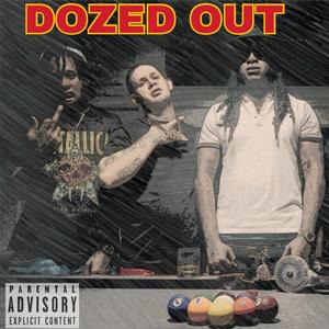 Dozed Out(feat. Casper Capo, Rocky Lee & 448 Dreadz) (Explicit)