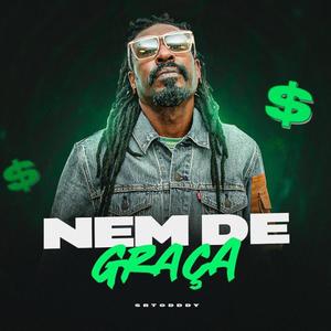 Nem de Graça (Versão Funk)