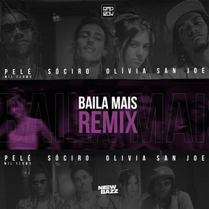 Baila Mais (Remix) [Explicit]