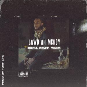 Lawd Ah Mercy (Explicit)