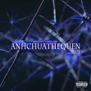 ANHCHUATHEQUEN (Explicit)