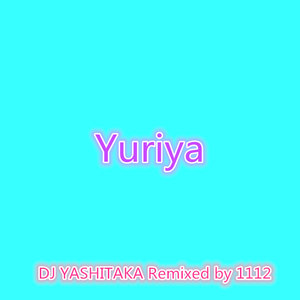 DJ YASHITAKA - Yuriya