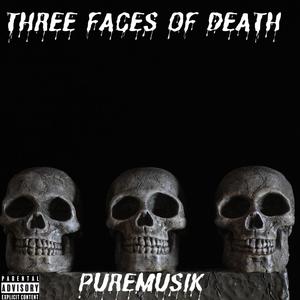 Three Faces of Death(feat. Jmello & Versis747) (Explicit)