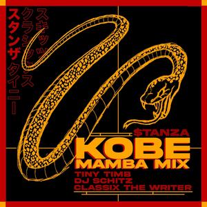 KOBE (MAMBA MIX|feat. Tiny Timb, DJ Schitz & Classix The Writer|Explicit)