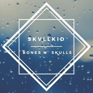 Bones 'n' Skulls (Explicit)