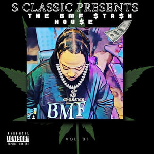 BMF Stash House Vol1 (Explicit)