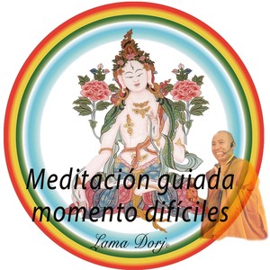 Meditación Guiada Momento Difíciles