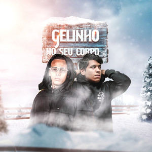 Gelinho no seu corpo (Explicit)