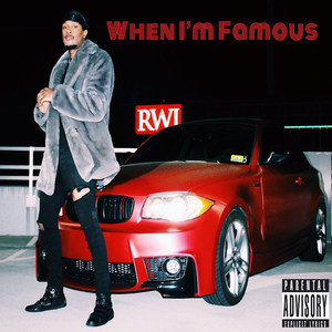 When I'm Famous (Explicit)