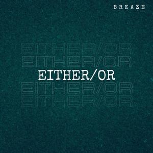 Either/Or (Explicit)