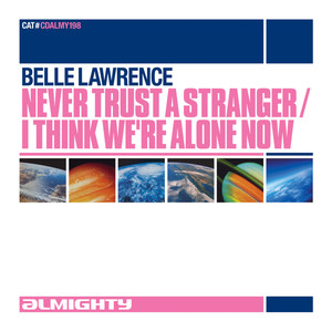 Never Trust A Stranger (Almighty Classic Mix)