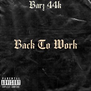 BACK TO WORK (Explicit)