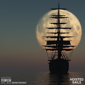 Hoisted Sails (Deluxe Edition) [Explicit]