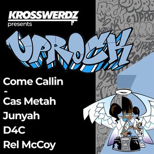 Uprock: Come Callin