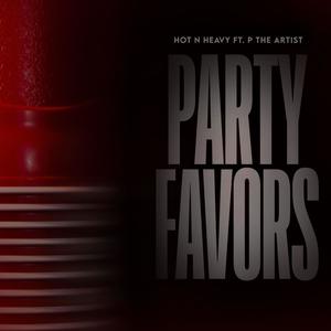 Party Favors (feat. P The Artist) [Explicit]