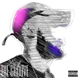 The Groove (Explicit)