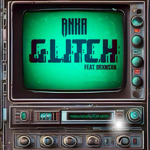 GLITCH (feat. Brxnsxn) (Explicit)