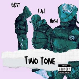 Two Tone (Explicit)