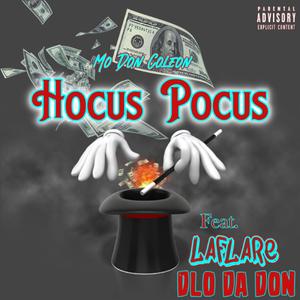 Hocus Pocus (feat. Laflare & Dlo Da Don) (Explicit)