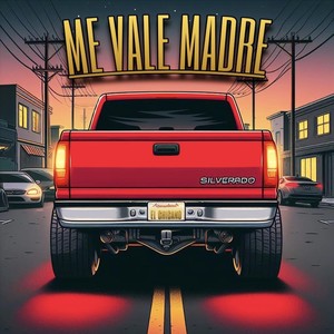 Me Vale Madre (Explicit)