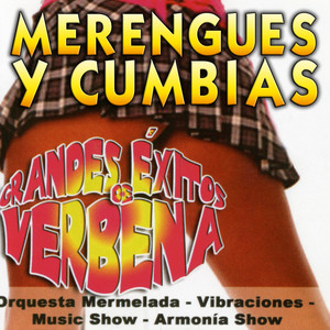 Grandes Exitos de Verbena. Merengues y Cumbias