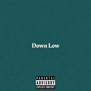 Down Low (Explicit)