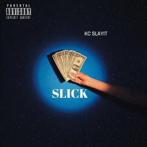 Slick (Explicit)