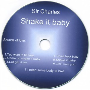Sir Charles - I Need Some Body to Love
