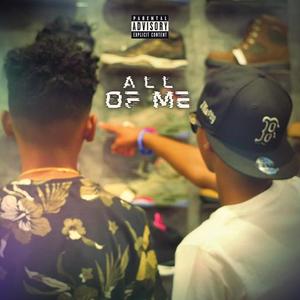 All Of Me (feat. J.Nasty) [Explicit]