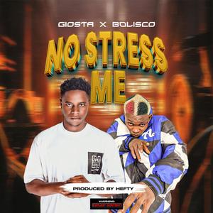 NO STRESS ME (feat. Bolisco)