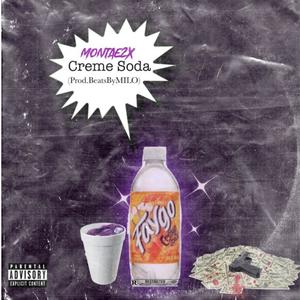 Creme Soda (Explicit)