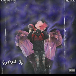 Masked up (feat. 2kblick) (Explicit)