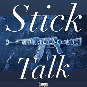 Stick Talk (Explicit)