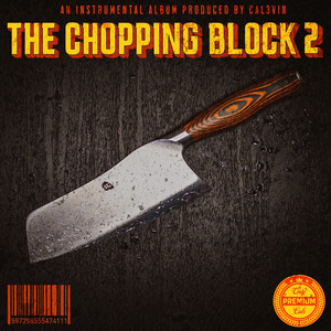 The Chopping Block 2 (Explicit)