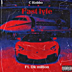 Fast Life (Explicit)
