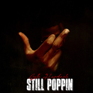 Still Poppin (Explicit)