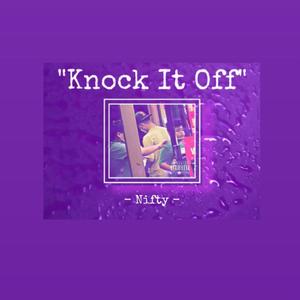 Knock It Off (Explicit)