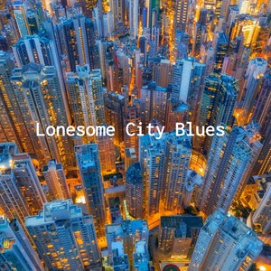 Lonesome City Blues