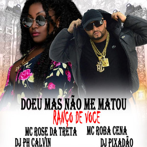 DOEU MAS NAO ME MATOU RANÇO DE VOCE (Explicit)