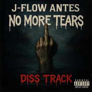 No More Tears (Official Diss Track) (Explicit)