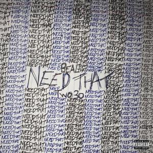 Need That (Explicit)