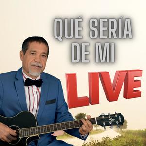 Qué Sería De Mi (Live)