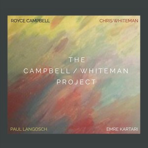 The Campbell / Whiteman Project (feat. Emre Kartari & Paul Langosch)