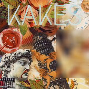 Kakes (Explicit)