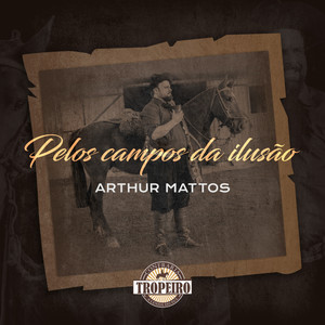 Pelos Campos da Ilusão