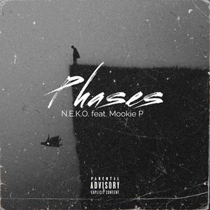 Phases (feat. Mookie P) [Explicit]