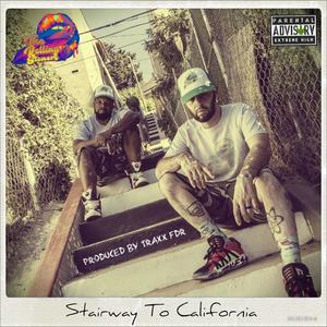 Stairway To California (Explicit)