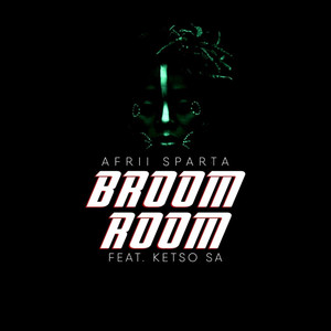 Broom Room (feat. Ketso SA)