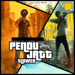 Pendu Jatt (Slowed + Revreb) [Explicit]