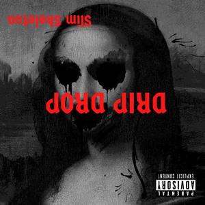 Drip Drop (Explicit)